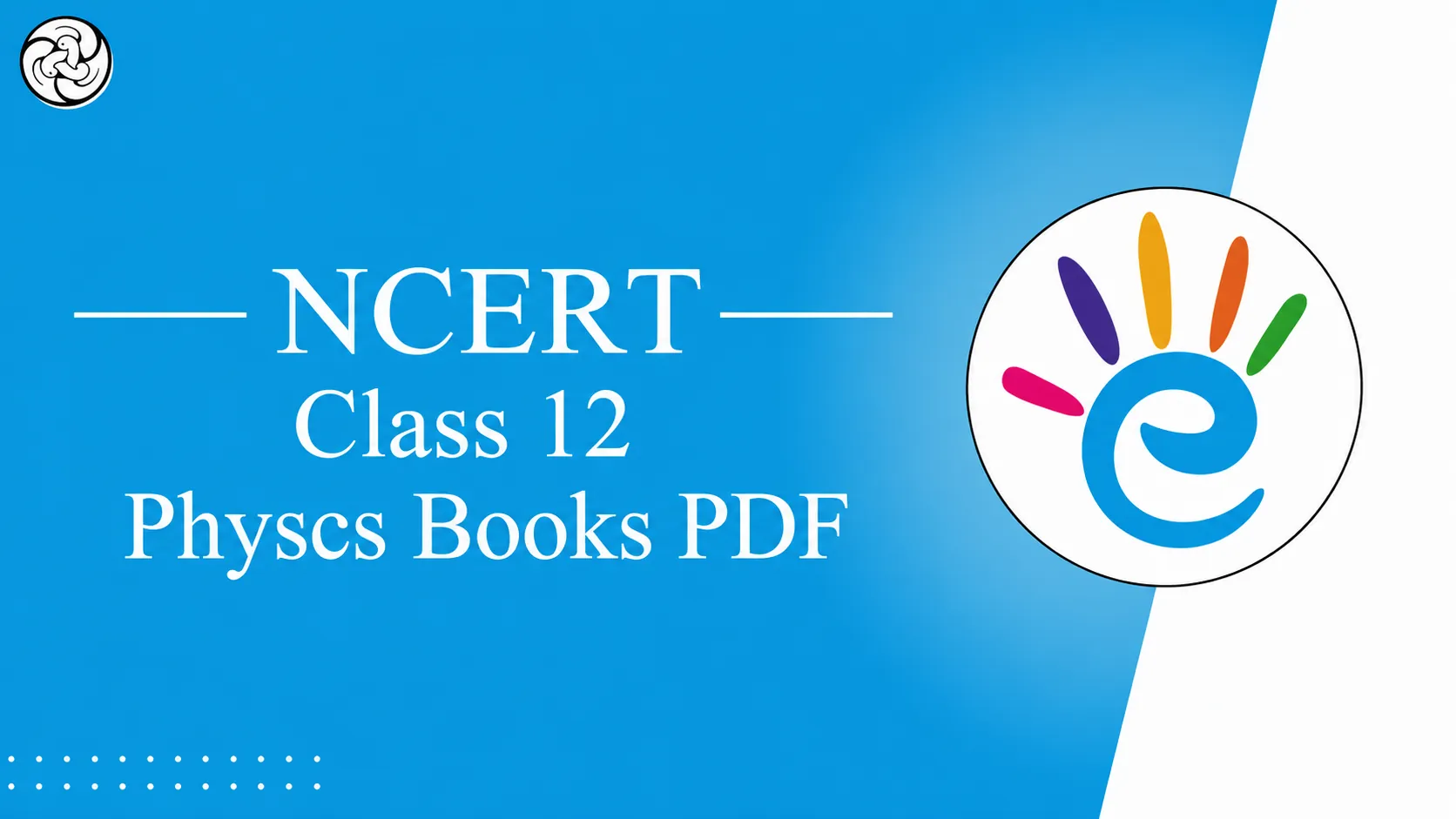 NCERT Books for Class 12 Physics – PDF Download